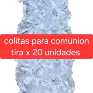 Cod.JYM-172-2 Tira de colitas x 20 unidades para comunión